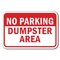 Signmission No Parking Dumpster Area 1 Sign 12inx18in Heavy Gauge Aluminum Signs, A-1218 Dumpster - NParkigDump1 A-1218 Dumpster - NParkigDump1 - alternate 1
